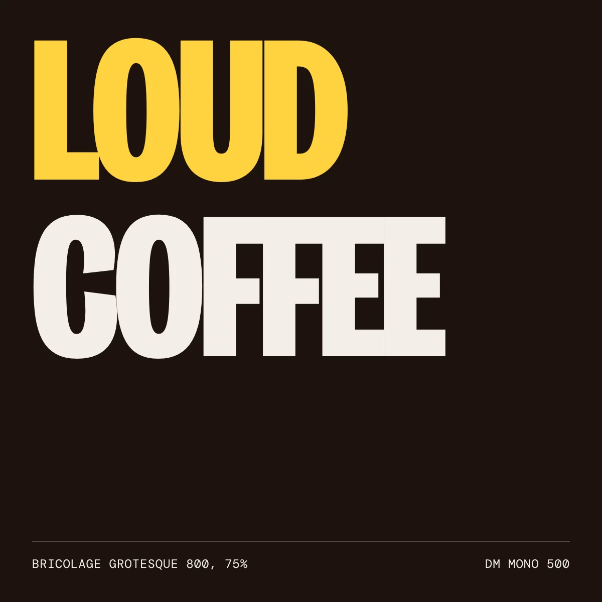 Nubo type: LOUD COFFEE in Bricolage Grotesque, with DM Mono for details
