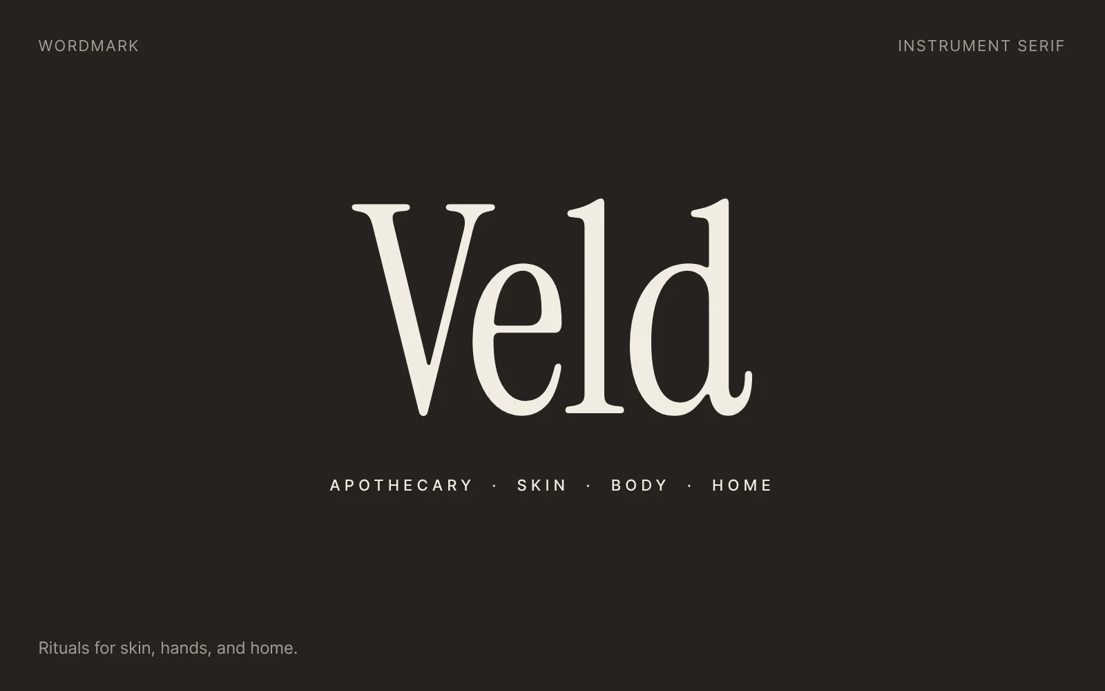 The Veld wordmark in Instrument Serif on charcoal, above the line Apothecary, skin, body, home