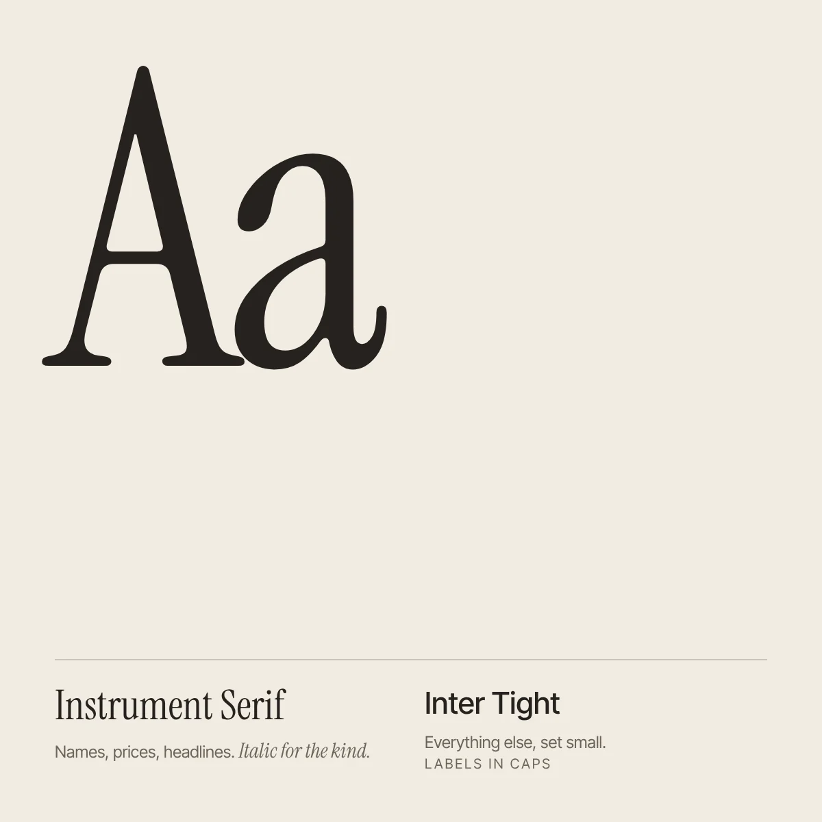 Veld type: Instrument Serif for names and prices, Inter Tight for everything else
